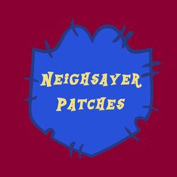 Neighsayer Patches